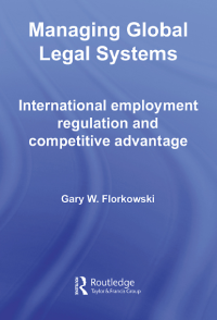 Image of Managing Global Legal Systems International employment regulation and competitive advantage