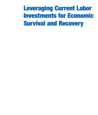 Image of Leveraging Current Labor Investments for Economic Survival and Recovery